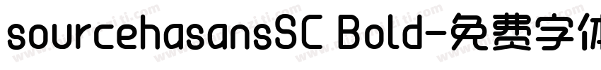 sourcehasansSC Bold字体转换